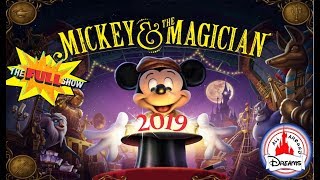 MICKEY ET LE MAGICIEN 2019 A DISNEYLAND PARIS [upl. by Sharleen780]