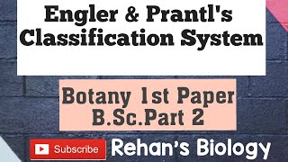 Engler amp Prantls Classification System Rehan Biology Botany1 BScPart 2 Phyllogenetic system [upl. by Lal]