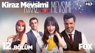 Kiraz Mevsimi 12 Bölüm [upl. by Sulakcin120]