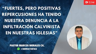 Fuertes pero positivas repercusiones ha tenido nuestra denuncia a la infiltración CALVINISTA en [upl. by Goddord]