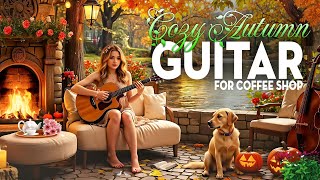 Guitar Music For Coffee Shops 🌥️ Acoustic Music For Studying And Working  Relaxing Autumn Guitar [upl. by Fari]