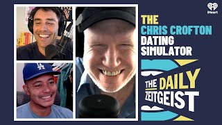 From the Archives The Chris Crofton Dating Simulator 101124  The Daily Zeitgeist [upl. by Ylahtan459]