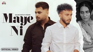 Maye Ni  Gulab Sidhu New Song 2024 Official Video Maye Ni Ashar  Sandhu Kuldeep Song [upl. by Schumer207]