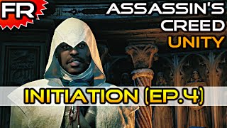 FR INITIATION  Assassins Creed Unity  Lets Play  Gameplay  Walkthrough Francais 4 [upl. by Nylisoj]