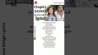 Oopiri Song Lyrics  Pilla Zamindar Movie  Nani Hari Priya song songlyrics shorts karthik [upl. by Amery]