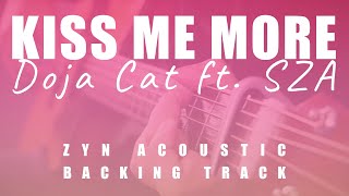 KISS ME MORE  Doja Cat ft SZA  ZYN Acoustic Karaoke  Chords [upl. by Llewsor]