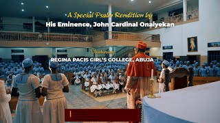 Trending  Cardinal John Onaiyekan special 80th Birthday psalm featuring Regina Pacis College [upl. by Pasho]