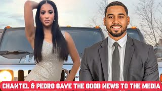 New Update Recently Chantel amp Pedro gave the Good news to the media Breaking News For Fans [upl. by Otxilac]