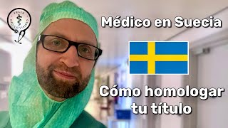 Cómo trabajar de médico en Suecia [upl. by Trudnak]