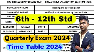 TN 6th  12th Quarterly Exam Time Table 2024  10th 11th 12th Quarterly Exam Time Table Tamil Nadu [upl. by Etana]