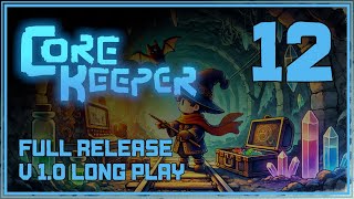 A New Firey Pet  Core Keeper v10  Episode 12 [upl. by Ferdinanda]