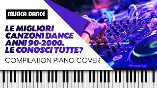 Musica Dance anni 90 2000 🎶🎹🎵 piano cover compilation synth VOL1 Le sai suonare tutte [upl. by Akinej254]