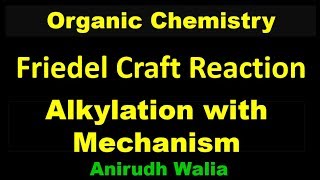 Friedel Craft Reaction  Organic Chemistry  JEE Main  NEET  AIIMS  Anirudh Walia [upl. by Noreg678]