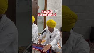 Alaap Bhai Shamsher Singh Ji  Nirol Gurbani [upl. by Un995]