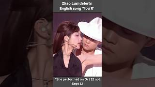 Zhao Lusi debuts English song You R zhaolusi [upl. by Oek]