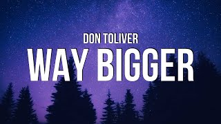 Don Toliver  Way Bigger Lyrics [upl. by Saqaw]