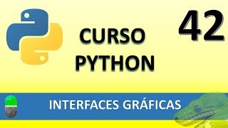 Curso Python Interfaces gráficas I Vídeo 42 [upl. by Navnod]