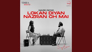 Lokan Diyan Nazran Ch Mai [upl. by Inacana181]