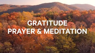 Practicing Gratitude  Christian Guided Meditation and Prayer [upl. by Ecineg]