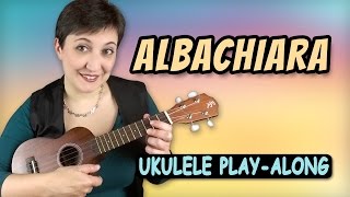 Vasco Rossi  Albachiara Ukulele Play along [upl. by Yelmene816]