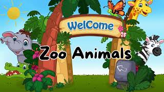 Zoo Animals amp Songs [upl. by Ahsinoj]