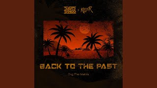 Back To The Past [upl. by Gustin]