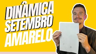 Dinâmica para setembro amarelo 🌻 [upl. by Sisco]