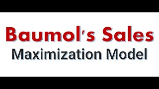 Baumols Sales Maximization Model [upl. by Nnyllaf]