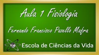 Fisiologia Aula 1  Introdução a Fisiologia [upl. by Schoening]