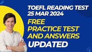 TOEFL Reading Practice Test WIth Answers 25 Mar 2024 [upl. by Machutte]