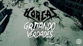 Horcas  Gritando Verdades  Video Lyric 2018 [upl. by Amaso]