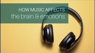 How Music Affects The Brain And Your Emotions [upl. by Sharona]