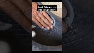 Repair Tubeless tyre side wall puncture shorts [upl. by Painter898]