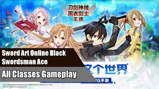 Sword Art Online Black Swordsman Ace  All Classes Gameplay [upl. by Oyr]