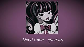 Devil town  sped up [upl. by Eiramlehcar]