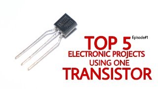 Top 5 Electronics Project Using One Transistor  episode1 [upl. by Ellan621]