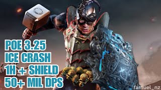 POE 325 Build Guide  Ice Crash 1H  Shield  50 Mil DPS  Much Tankier Variant [upl. by Annunciata]