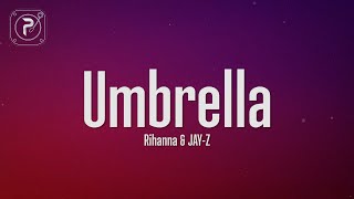 Rihanna  Umbrella Lyrics ft JAYZ [upl. by Heidi]