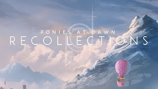 Ponies At Dawn  Recollections Preview Out Now [upl. by Maher]