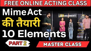 How to Prepare for Mime Acting  How to Best Mime Act  ACTING CLASS  Mime act online class j2b [upl. by Bibbie451]