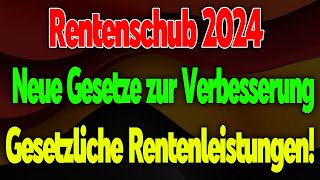 Rentenanpassung 2024 Neue Rentengesetze zur Stärkung der Gesetzlichen Rente [upl. by Anuska70]