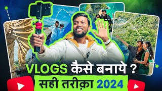 Vlogs कैसे बनाये  सही तरीक़ा  How To Make Vlogs in 2024  Travel VlogsMoto VlogsLifestyle Vlogs [upl. by Nediarb]