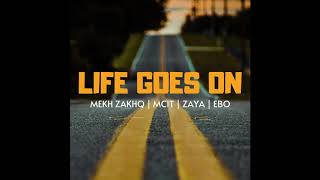 Mekh ZakhQ  Амьдрал үргэлжилсээр ft Mcit Zaya Ebo Life Goes On [upl. by Siroval]