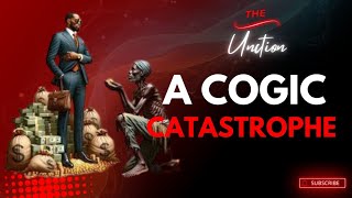 COGIC Catastrophe [upl. by Ozzy556]