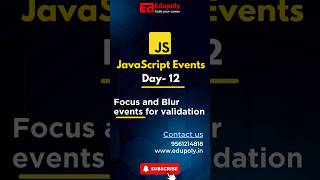 JavaScript Events Day 12  Focus and Blur events for validation [upl. by Allimrac]