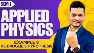 EXAMPLE 3  DE BROGLIES HYPOTHESIS IN HINDI  ENGINEERING PHYSICS [upl. by Dowd]