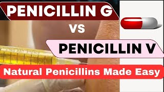 Penicillin G vs V  Simple Explanation  High Yield [upl. by Ibrahim149]