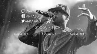 Booba Trône 8D AUDIO 🎧 [upl. by Britton]