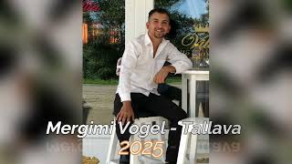 Mergimi Vogel  Tallava 2025 [upl. by Giliane]