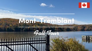 MontTremblant 2024 Fall Escape  Montreal to Scenic Autumn Adventure [upl. by Acilgna]